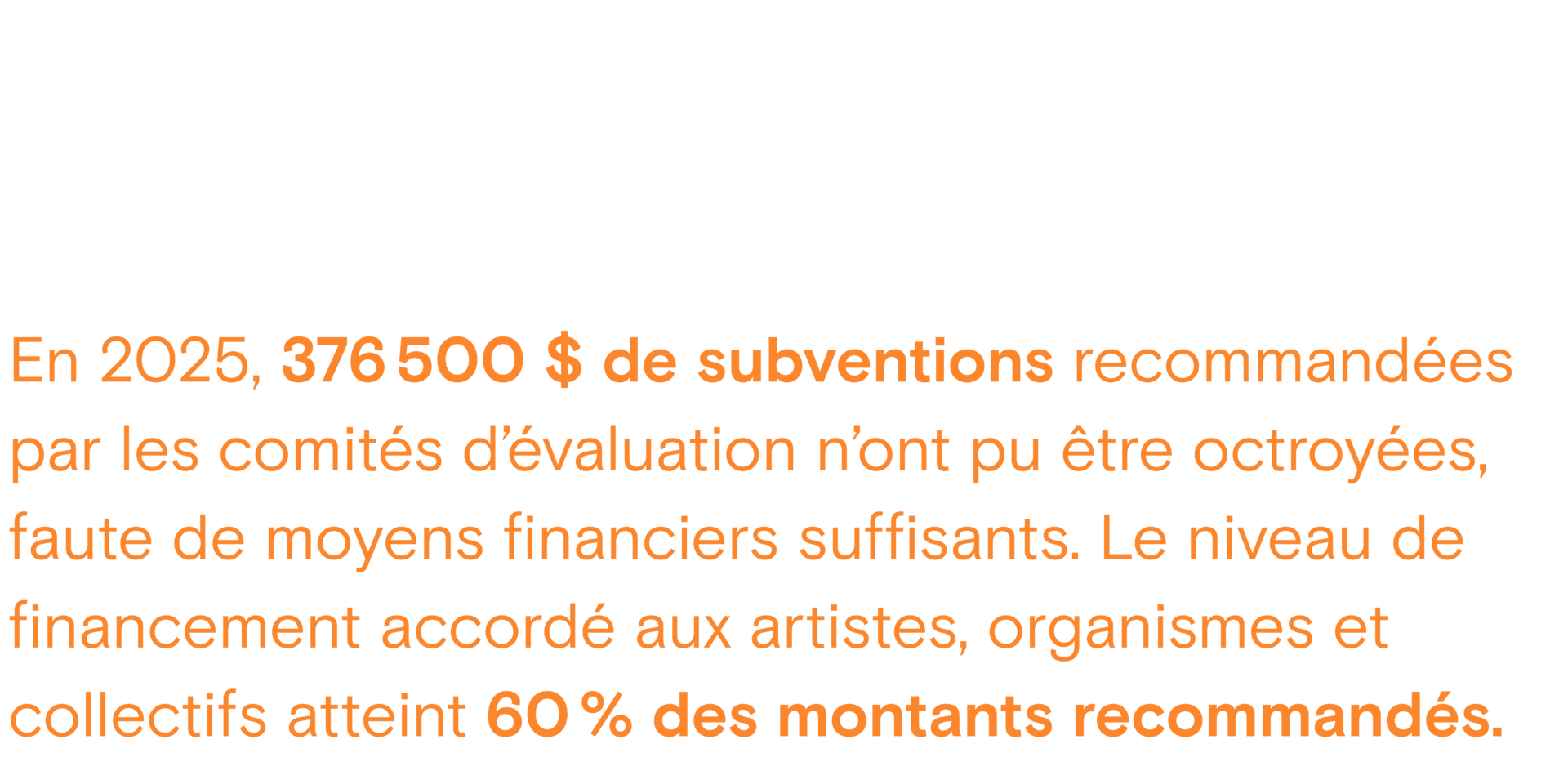 Ensemble, propulsons l’art qui rallie et qui relie Montréal! 62 Ensemble, propulsons l'art qui rallie et qui relie Montréal! 63